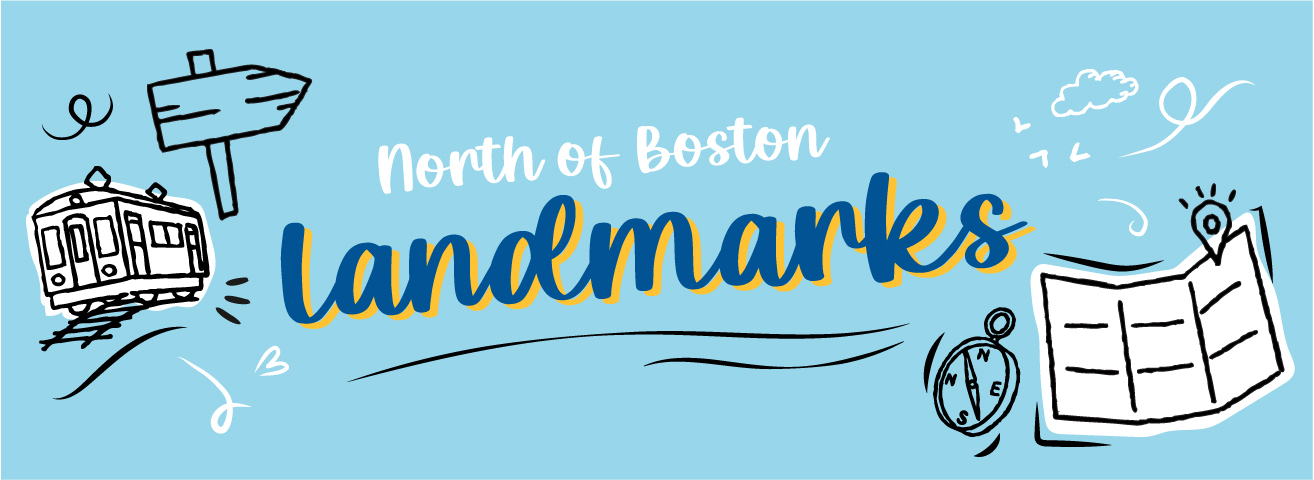 Locals know that the historic North of Boston area is a treasure trove of incredible eats, beaches and outdoor fun.