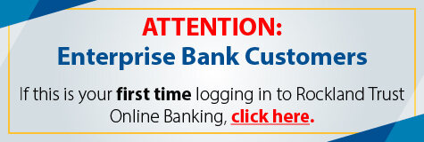 Welcome to Rockland Trust online banking for the first time.